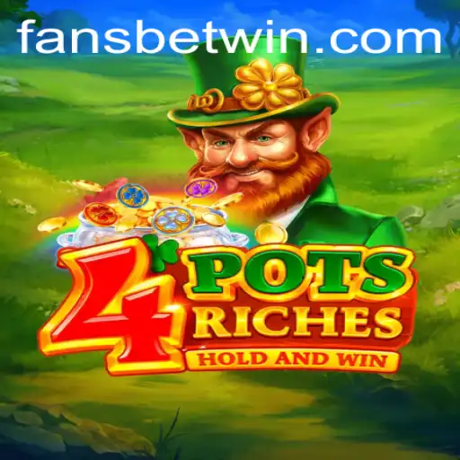 Exploring 4potsriches: A FansBet Exclusive